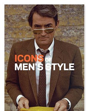 Icons of Men’s Style by Josh Sims