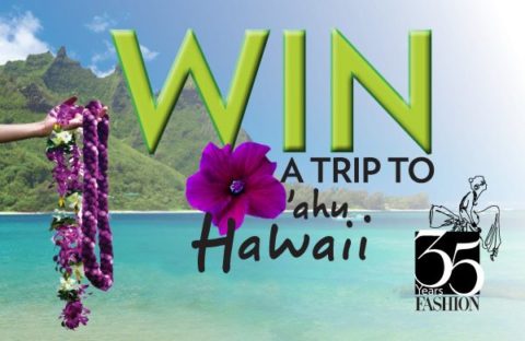 FASHION’s 35th Anniversary: WIN a trip to Oahu, Hawaii