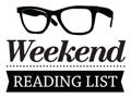 Weekend Reading List
