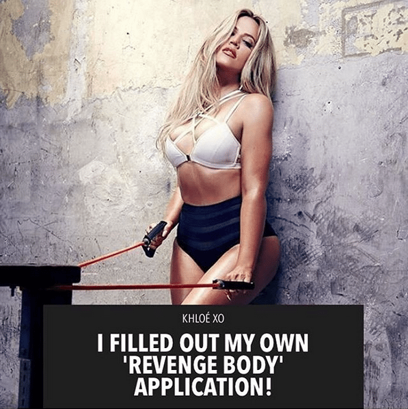 It's ⏰ to get your - Revenge Body with Khloe Kardashian